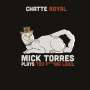 Chatte Royal: Mick Torres Plays Too F***Ing Loud, CD