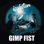 Gimp Fist: Isolation (Clear Blue w/ White Splash Vinyl), LP