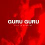 Text: "GURU GURU LIVE IN CONCERT". Rotes, abstraktes Bild mit verschwommenen Formen.