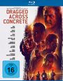 S. Craig Zahler: Dragged Across Concrete (Blu-ray), BR