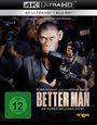 Michael Gracey: Better Man - Die Robbie Williams Story (Ultra HD Blu-ray & Blu-ray), UHD