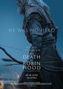 Text: "He was no hero. Hugh Jackman. The Death of Robin Hood. Ab 18. Juni im Kino." Älterer Mann mit Bogen, dramatisch.
