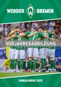 : Werder Bremen 2026 - A3-Kalender - Fußball-Kalender - Fan-Kalender - 29,7x42 - Sport, KAL