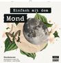 „Einfach mit dem Mond“, Wandkalender mit Mondimpulsen. Halbmond, Blumen und ein Schmetterling als Illustration.