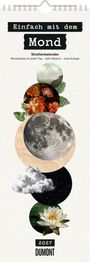 "Einfach mit dem Mond", Streifenkalender, 2027, Dumont. Mond, Blumen, Himmel und Sterne in runden Illustrationen.