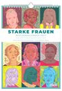"Starke Frauen: Wochenkalender 2027 mit 53 Frauenporträts; Anna Marshall (Illustration), Irina Wilfert (Text)."

Illustration mit neun stilisierten Frauenporträts in lebendigen Farben.