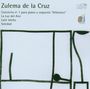 Zulema de la Cruz (geb. 1958): Klavierkonzert Nr.1 "Atlantico", CD