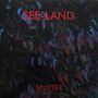 See-Land: Splitter, CD