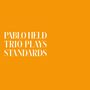 Pablo Held: Trio Plays Standards, CD