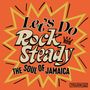 : Let's Do Rock Steady (The Soul Of Jamaica), LP,LP