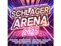 : Schlager Arena 2025: Die größten Hits des Jahres, CD,CD