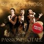 "IMPULSO TENORS, PASSIONE TOTALE, RERELEASE + 4 NEUE TITEL," drei Männer mit Mikrofonen in braunen Anzügen.