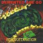 Demented Are Go: Hellucifernation, LP