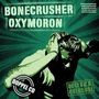 Oxymoron / Bonecrusher: Noize Overdose, CD