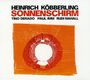 Heinrich Köbberling: Sonnenschirm, CD