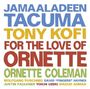 Jamaaladeen Tacuma: For The Love Of Ornette, CD
