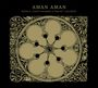 Aman Aman: Musica I Cants Sefardis D´Orient I Occident, CD