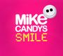 Mike Candys: Smile (2012 Deluxe Edition), CD,CD