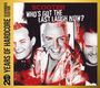 Scooter: Who's Got The Last Laugh Now?: 20 Years Of Hardcore (Strictly Limited Expanded Edition), CD,CD