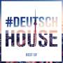 : #Deutsch House: Best Of, CD,CD