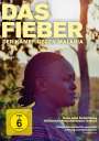 Katharina Weingartner: Das Fieber - Der Kampf gegen Malaria, DVD