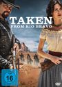 Joe Cornet: Taken from Rio Bravo, DVD