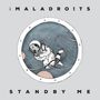 The Maladroits: Standby Me (Limited-Edition) (Pink Vinyl), LP