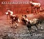 Kellergeister: Wir in diesen Tagen, CD