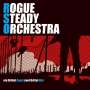 Rogue Steady Orchestra: Ein Drittel Angst, zwei Drittel Wut, CD