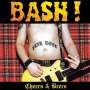 Bash: Cheers & Beers (Colored Vinyl), LP
