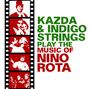 : Kazda & Indigo Strings Play The Music Of Nino Rota, CD