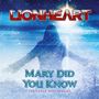 Lionheart: Mary Did You Know (Limited Edition) (White Vinyl), SIN
