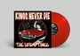 Kings Never Die: The Life & Times (Ltd. LP/Red Vinyl), LP