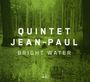 Quintet Jean Paul: Bright Water, CD