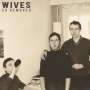 Wives: So Removed, LP