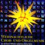 : Weihnachtliche Chor- und Orgelmusik aus der Kaiser-Wilhelm-Gedächtnis-Kirche Berlin, CD