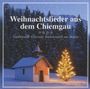 : Weihnachtslieder aus dem Chiemgau, CD