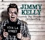 Jimmy Kelly & The Street Orchestra: Viva La Street, CD
