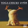 : Lucia Heffernan: Yoga Chicks 2025 ¿ Broschürenkalender ¿ mit lustigen Yoga-Küken ¿ Format 30 x 30 cm, KAL