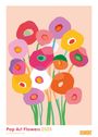 : DUMONT - Dominique Vari: Pop Art Flowers 2025 Wandkalender, 50x70cm, Posterkalender mit fröhlichen Blumen-Designs, moderne Form- und Farbgebung von Dominique Vari, KAL