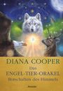 Diana Cooper: Das Engel-Tier-Orakel - Botschaften des Himmels, Div.