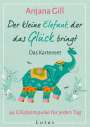 Anjana Gill: Der kleine Elefant, der das Glück bringt - Das Kartenset, Div.