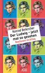 Konrad Beikircher: Der Ludwig - jetzt mal so gesehen (Mängelexemplar*), Buch