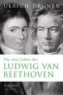 Ulrich Drüner: Die zwei Leben des Ludwig van Beethoven (Mängelexemplar*), Buch