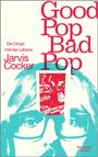 Jarvis Cocker: Good Pop, Bad Pop (Mängelexemplar*), Buch