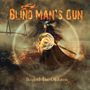 Blind Man's Gun: Beyond The Darkness, CD