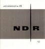 : NDR Jazz Workshop No.25, CD,CD