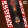 Violent Force: Malevolent Assault Of Tomorrow (remastered) (Brown W/ Orange Splatter Vinyl), LP
