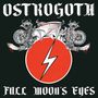 Ostrogoth: Full Moon's Eyes (Bi-Color Vinyl), LP