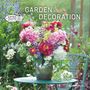 : Garden & Decoration 2025 - Broschürenkalender 30x30 cm (30x60 geöffnet) - Kalender mit Platz für Notizen - Garten - Bildkalender - Gartenkalender, KAL